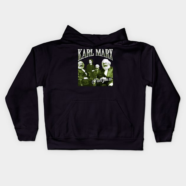 Karl Marx - I told you so Kids Hoodie by valentinahramov